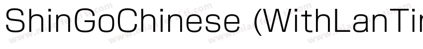 ShinGoChinese (WithLanTing) Bold字体转换